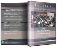 Music DVD - Three Choirs Concert Kings House Bedford 2015 DVD