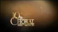 BBC Archive : 10 Best Choral Masterpieces Digital Download